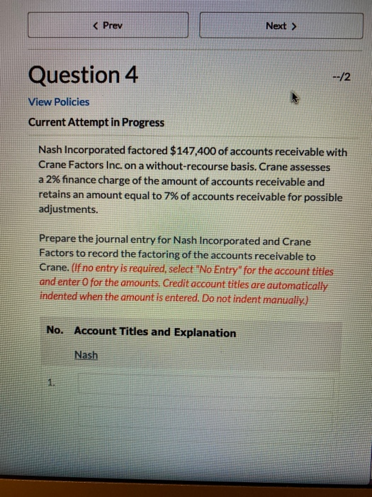  Question 4 --/2 View Policies Current Attempt in Progress Nash Incorporated