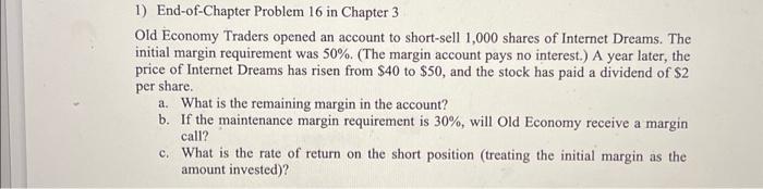  1) End-of-Chapter Problem 16 in Chapter 3 Old Economy Traders opened