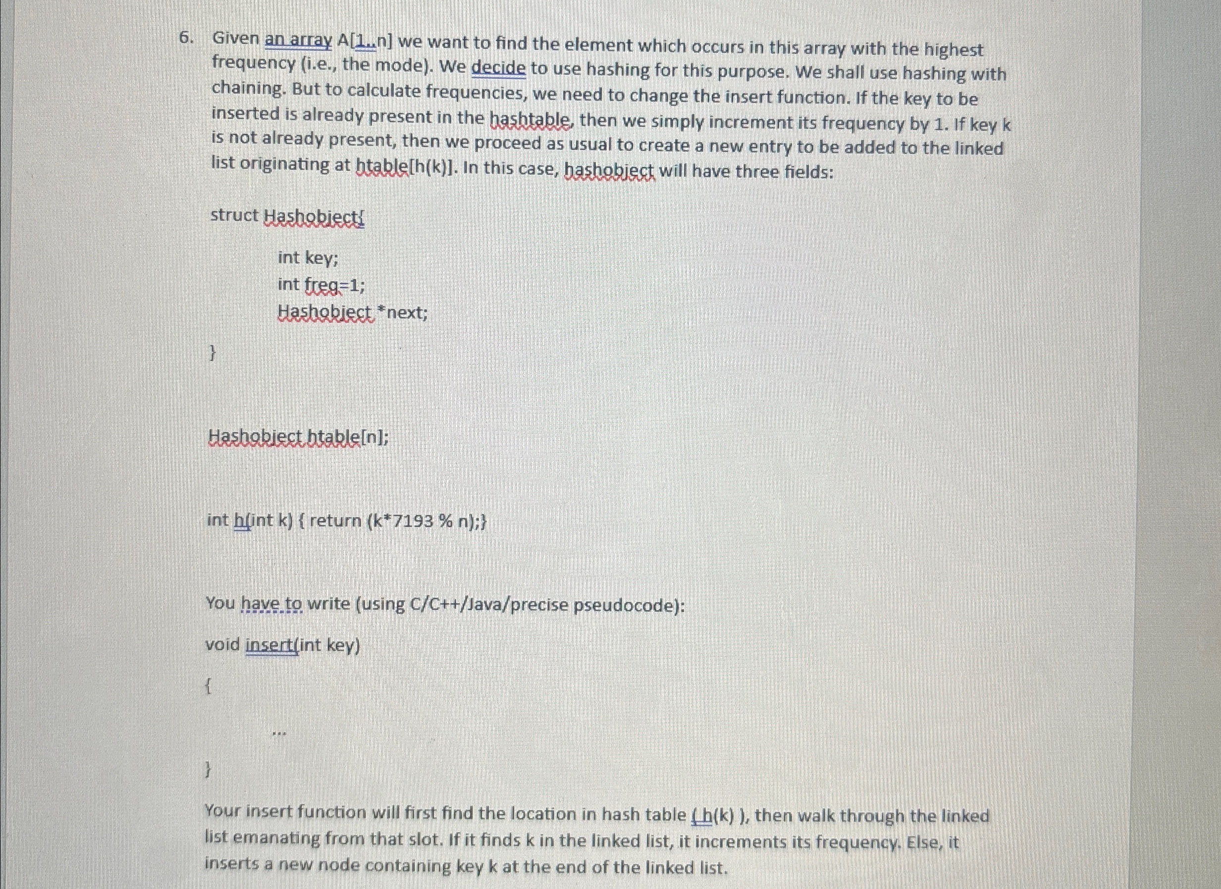  Given an array A[1.nn] we want to find the element which