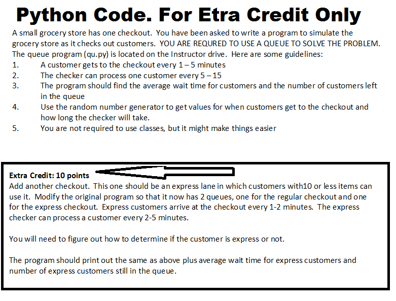  Python Code. For Etra Credit Only A small grocery store has