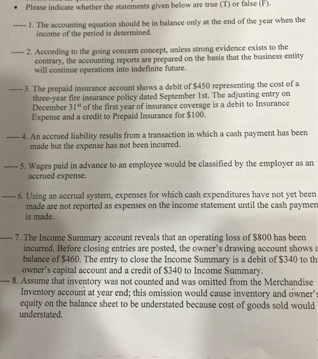  Please indicate whether the statements given below are true (T) or