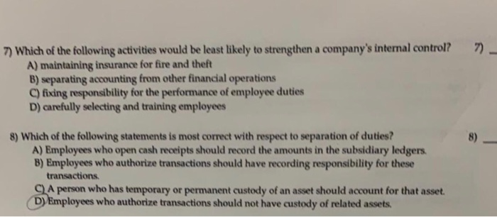 that 5) A) the company's resources are used efficiently and effectively B)