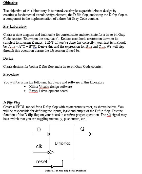 Please write program in VHDL! Objective The objective of this laboratory is