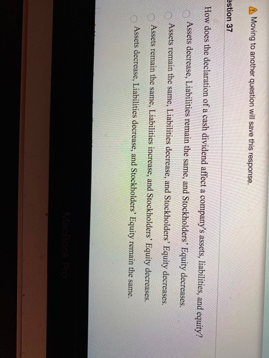  Moving to another question will save this response. estion 37 How