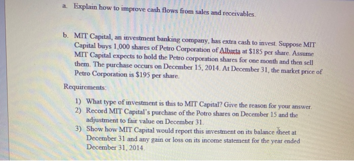  a Explain how to improve cash flows from sales and receivables.