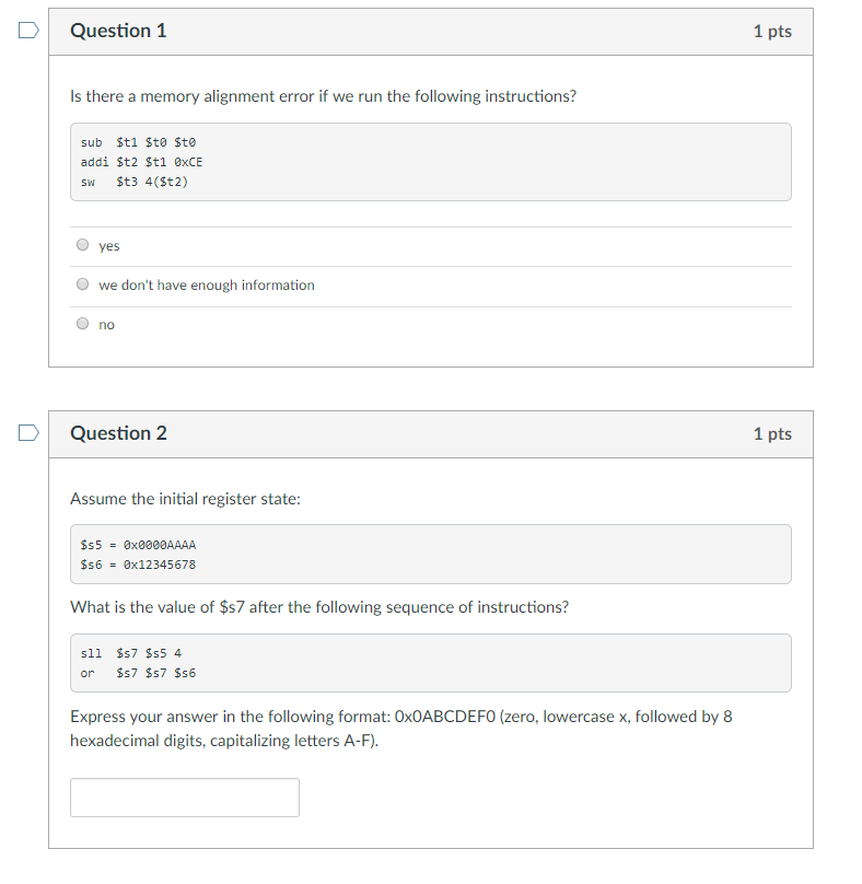  Question 1 1 pts Is there a memory alignment error if