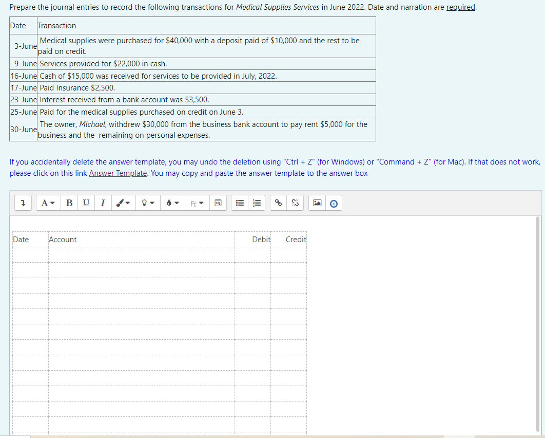 please answer me Prepare the journal entries to record the following transactions