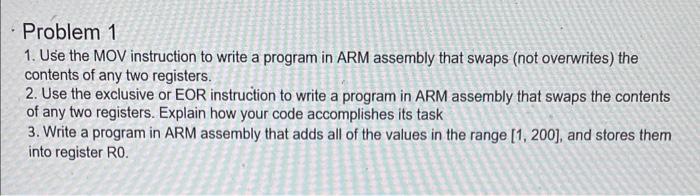  1. Use the MOV instruction to write a program in ARM