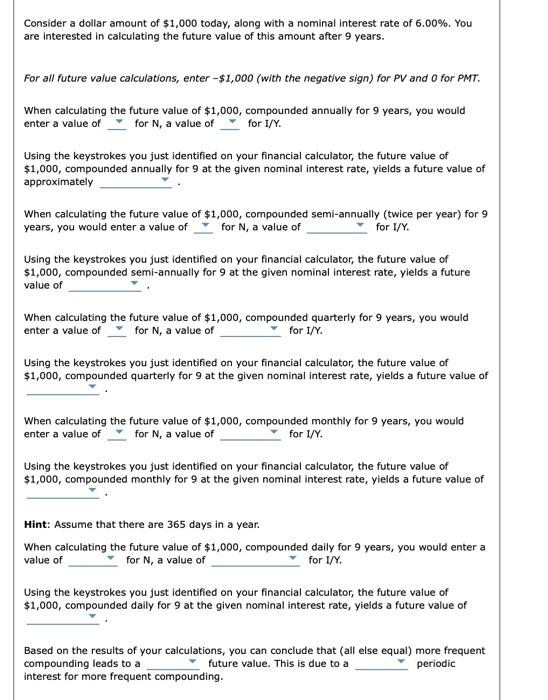 for Various Compounding Periods (Calculator Approach) Step 1: Quick Take: Future Value