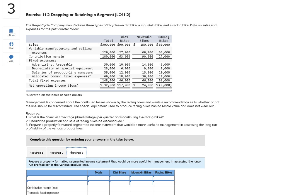  3 Exercise 11-2 Dropping or Retaining a Segment [LO11-2] The Regal