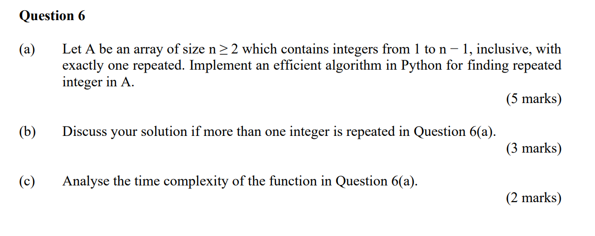 The question requires knowledge of Data Structures and Algorithms. Any code required