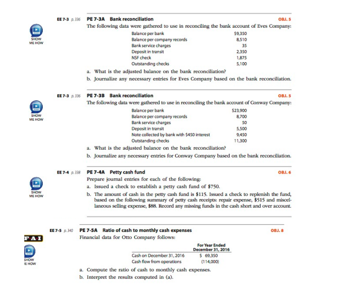 i need 3a, 4a, 5a solved EE7-3 p. 336 PE 7-3A Bank