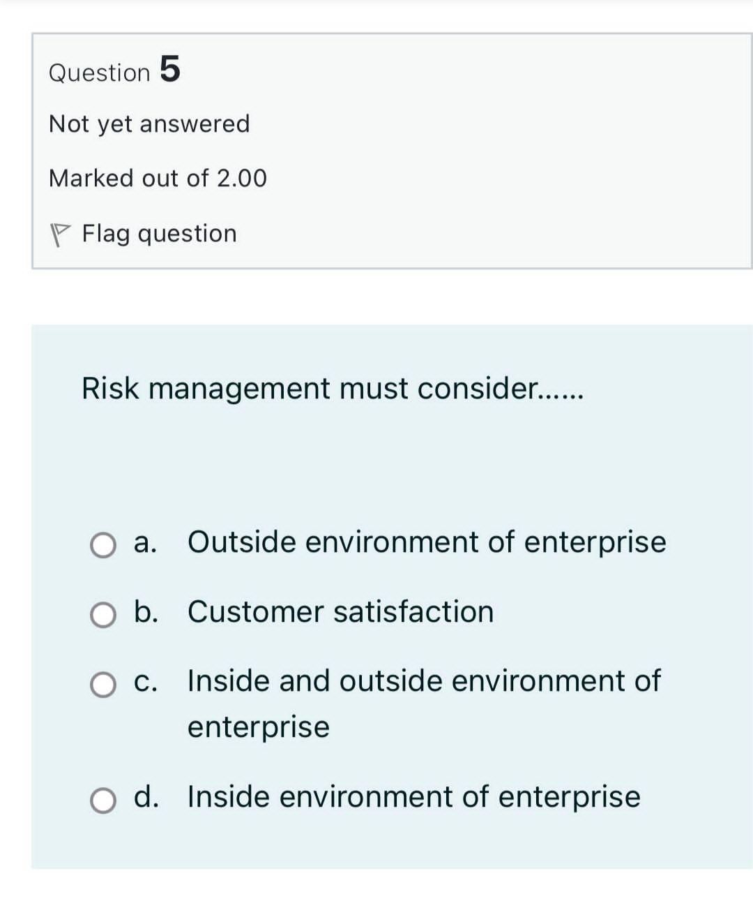 Customers O d. Supervisors Question 2 Not yet answered Marked out of