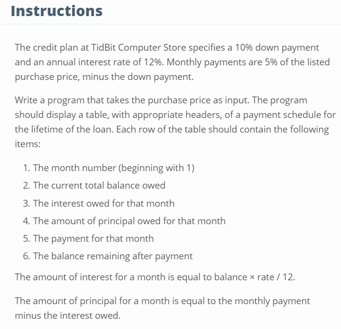 PYTHON PROGRAM Instructions The credit plan at TidBit Computer Store specifies a