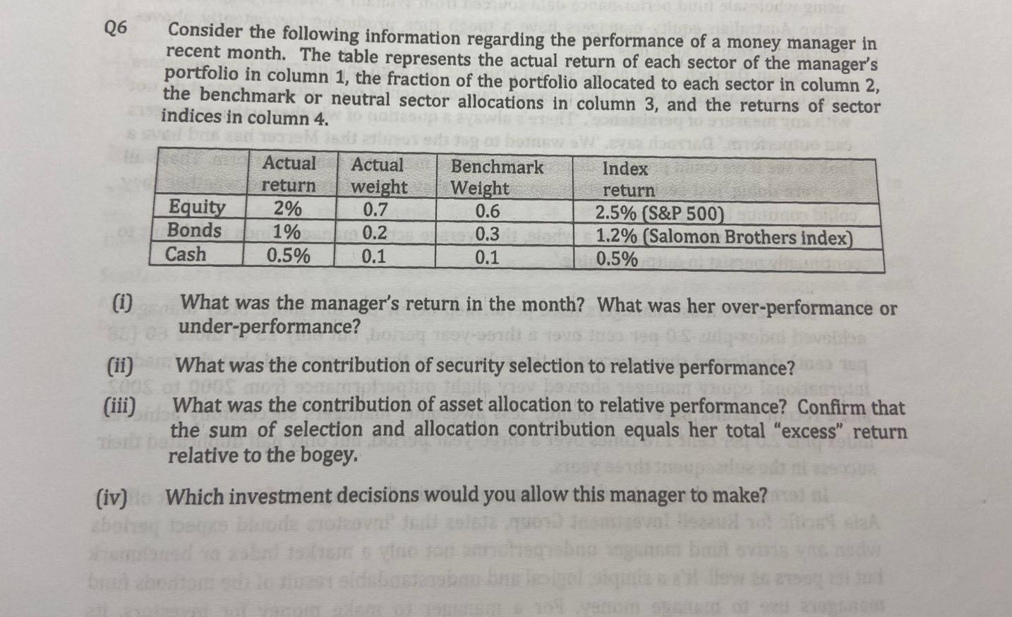 question 6 Q6 Consider the following information regarding the performance of a