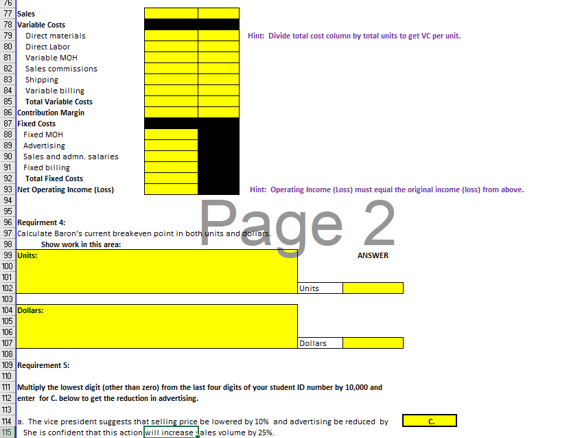  77 Sales 78 Variable Costs 79Direct materials 80 Direct Labor 81