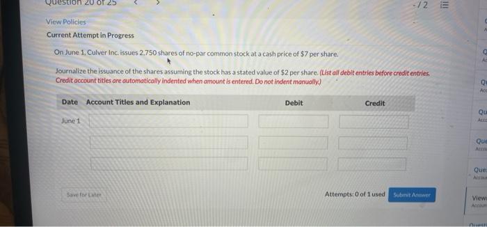  Question -/25 View Policies Current Attempt in Progress On June 1,