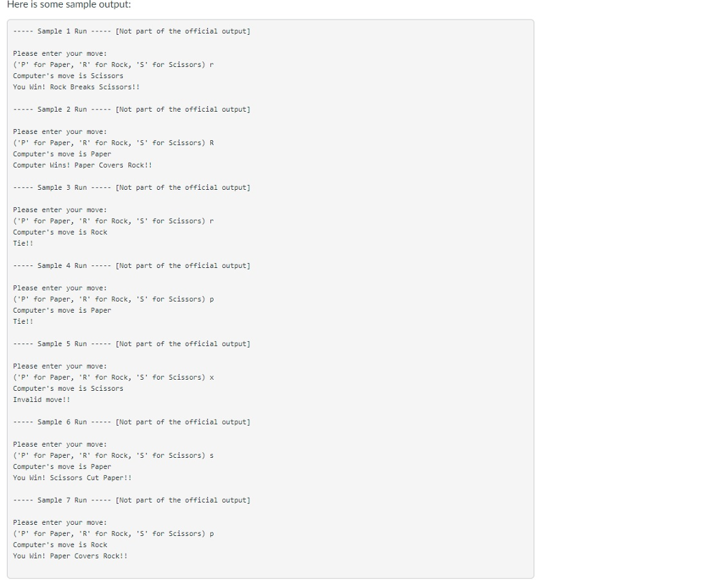 PLEASE WRITE CODE IN PYTHONG: Objective: To play the rock-paper-scissors game. This