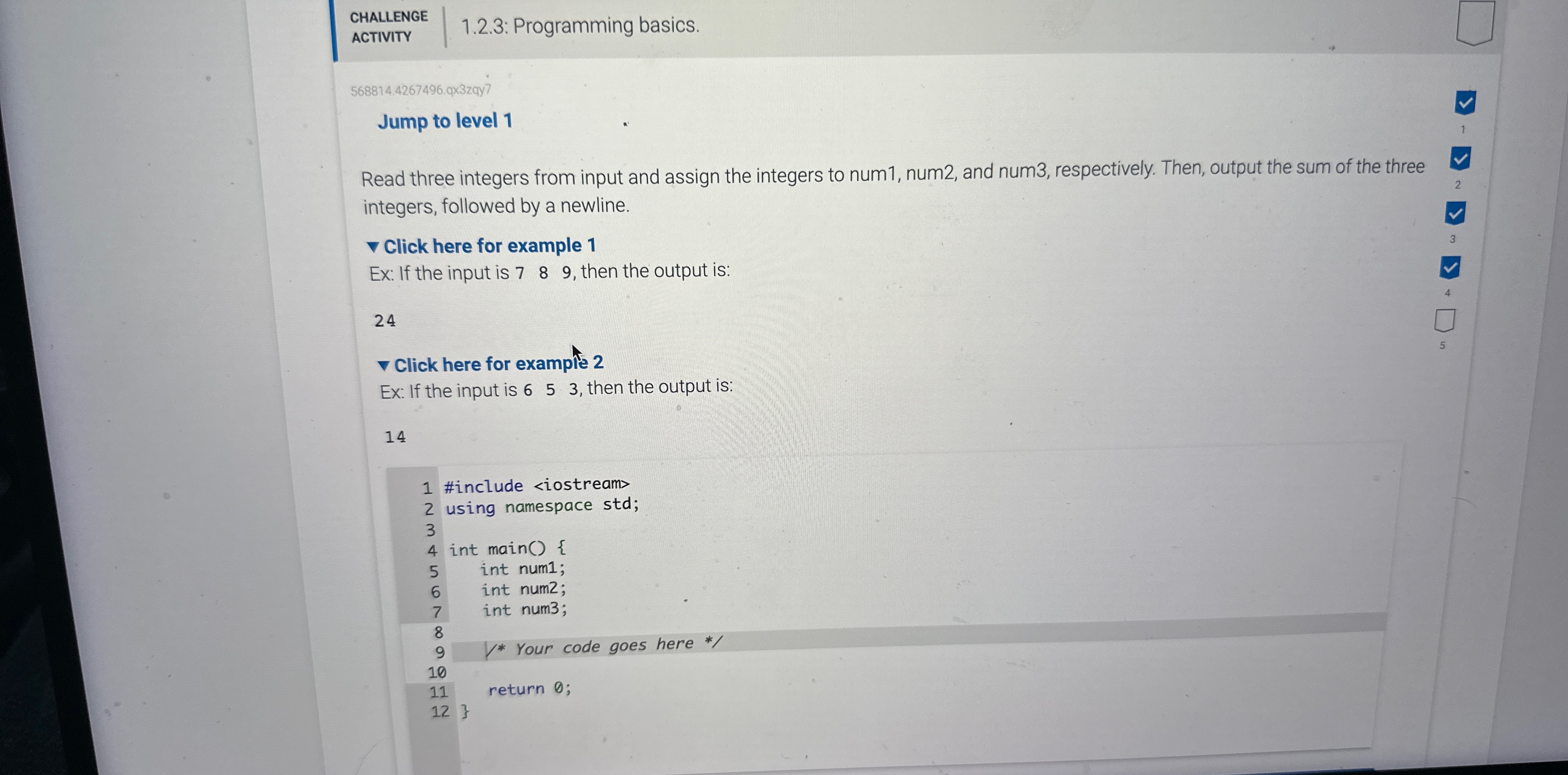  CHALLENGE ACTIVITY 1.2.3: Programming basics. 568814.4267496.93 zqy 7 Jump to level