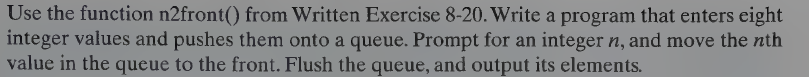  Use the function n2 front() from Written Exercise 8-20. Write a