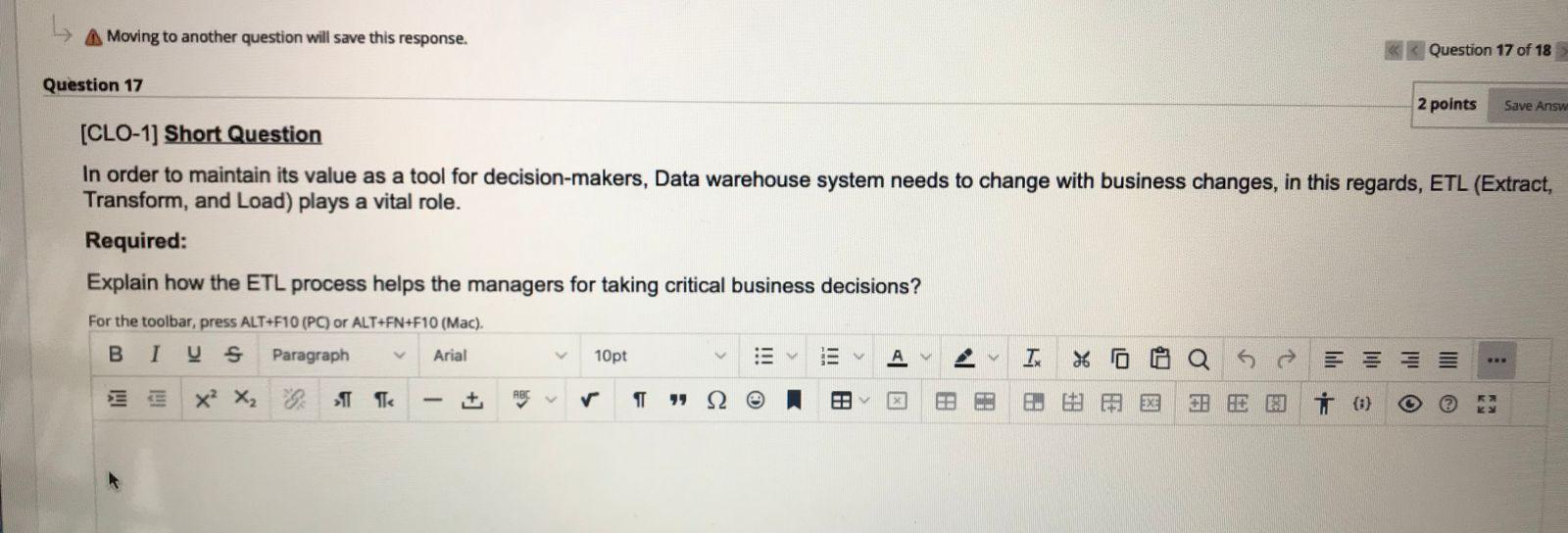 4 A Moving to another question will save this response. Question