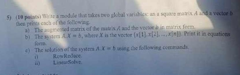  (10 points) Write a module that takes tho global variables: an