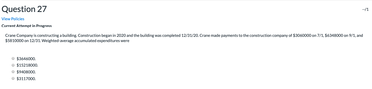  Question 27 View Policies Current Attempt in Progress Crane Company is