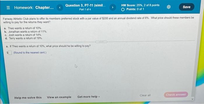  Homework: Chapter... Question 3, P7-11 (simil... HW Score: 25%, 2 of