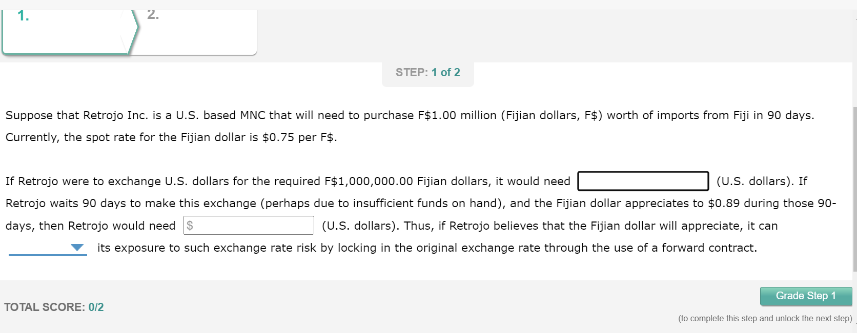 Suppose that Retrojo Inc. is a U.S. based MNC that will