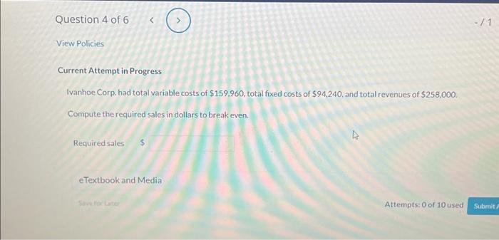  Current Attempt in Progress Ivanhoe Corp. had total variable costs of