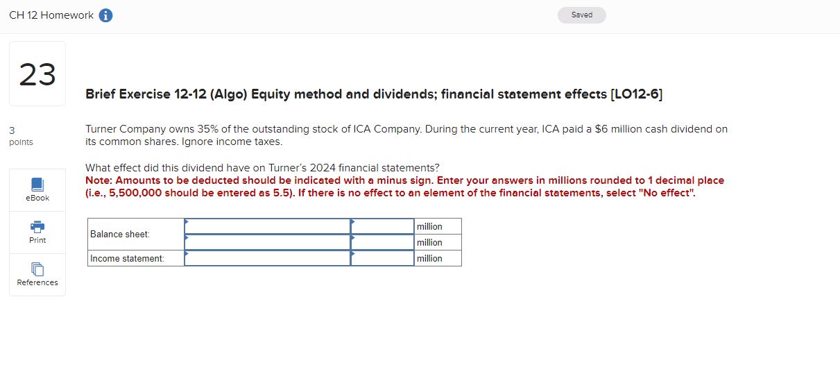Brief Exercise 12-12 (Algo) Equity method and dividends; financial statement effects
