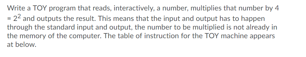  Write a TOY program that reads, interactively, a number, multiplies that