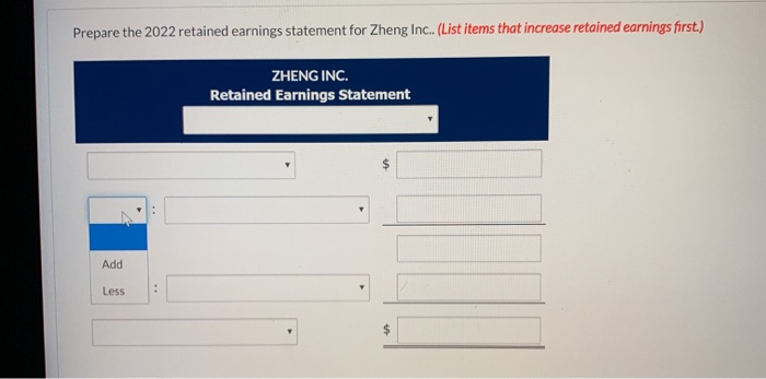 income $ 225000 e Textbook and Media Prepare the 2022 retained earnings