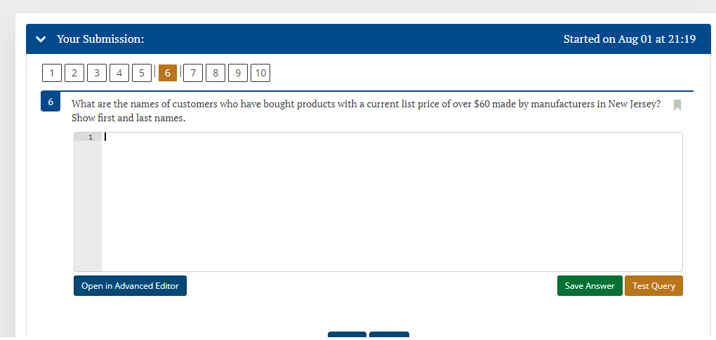queries do not produce duplicate records unless otherwise directed. Your Submission: Started