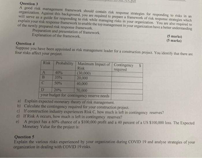  Question 3 A good risk management framework should contain risk response