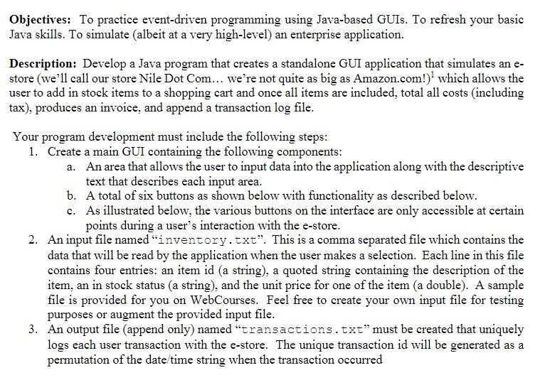  Objectives: To practice event-driven programming using Java-based GUls. To refresh your