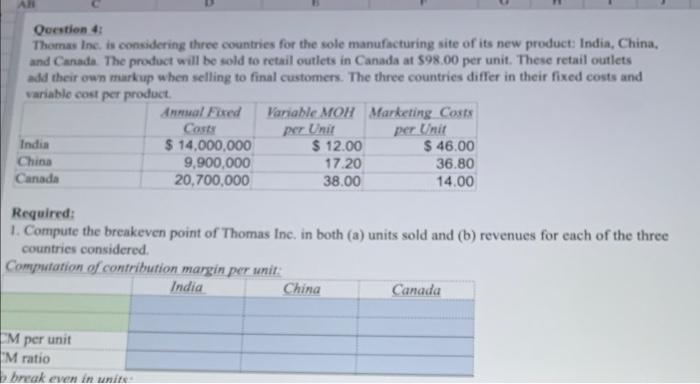  Qeestion 4: Thomas Inc. is considering three countries for the sole