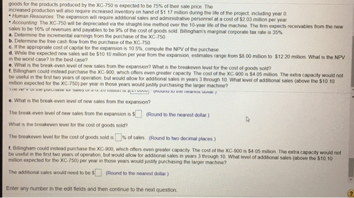 expanding its production capacity by purchasing a new machine, the XC-750. The