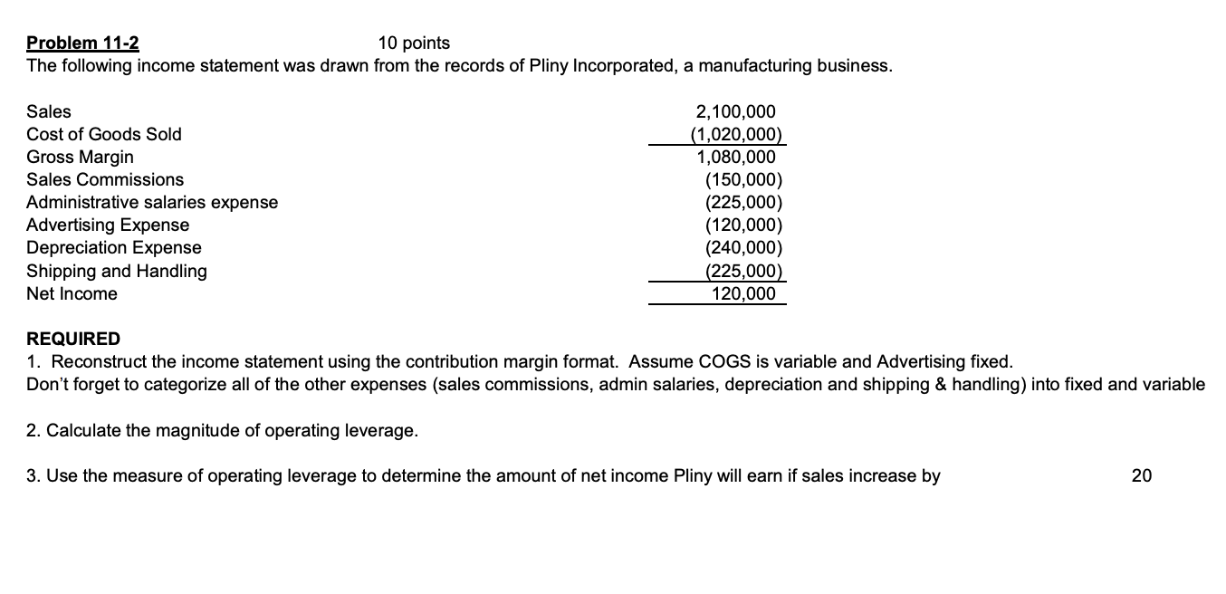 I only need help with part 2 and 3 Problem 11-2 10