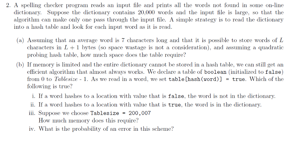 2. A spelling checker program reads an input file and prints
