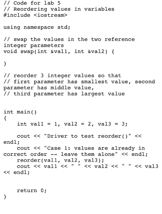 focusing on reference parameters 1) The provided reorder.cpp file has some code