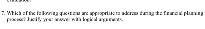  please the answer should be 500 words without plagerism 7. Which