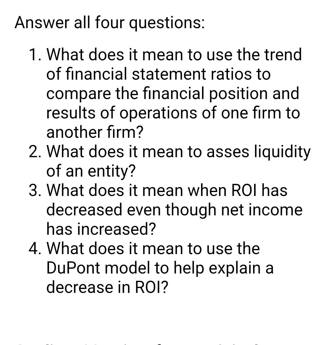  Answer all four questions: 1. What does it mean to use