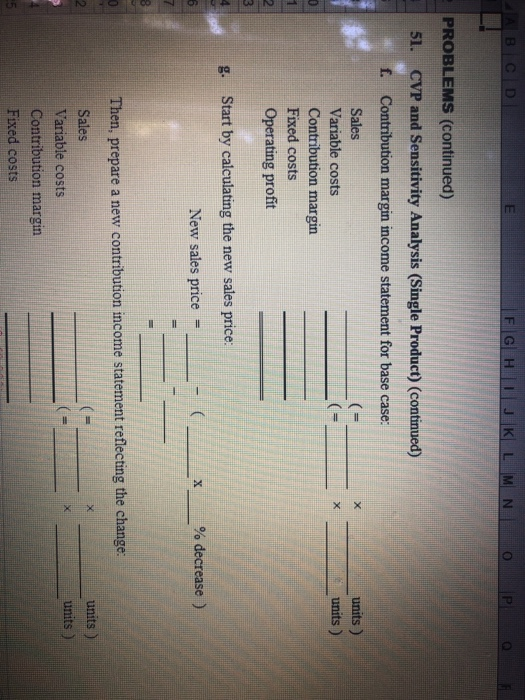 variable costs of $6 per unit. Each unit of product is sold