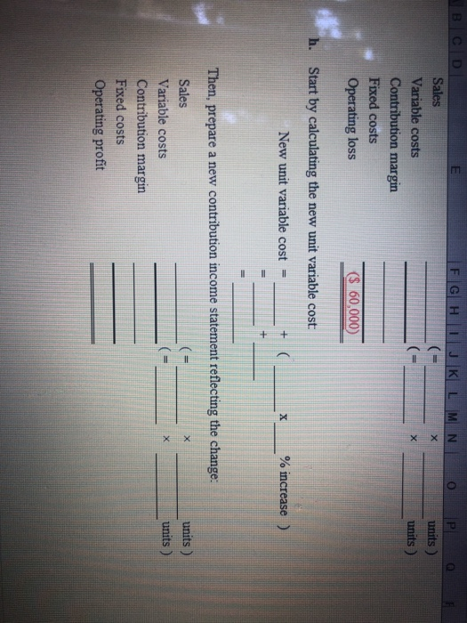 the base case) Required: a. Find the break-even point in units. b.