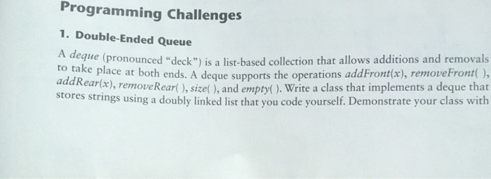  1. Double-Ended Queue (JAVA) A deque (pronounced deck) is a list-based