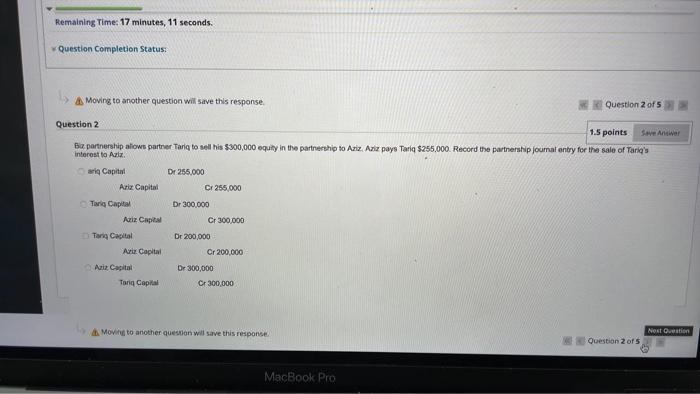 b 7) Aoving to another question will save this response. Question 2