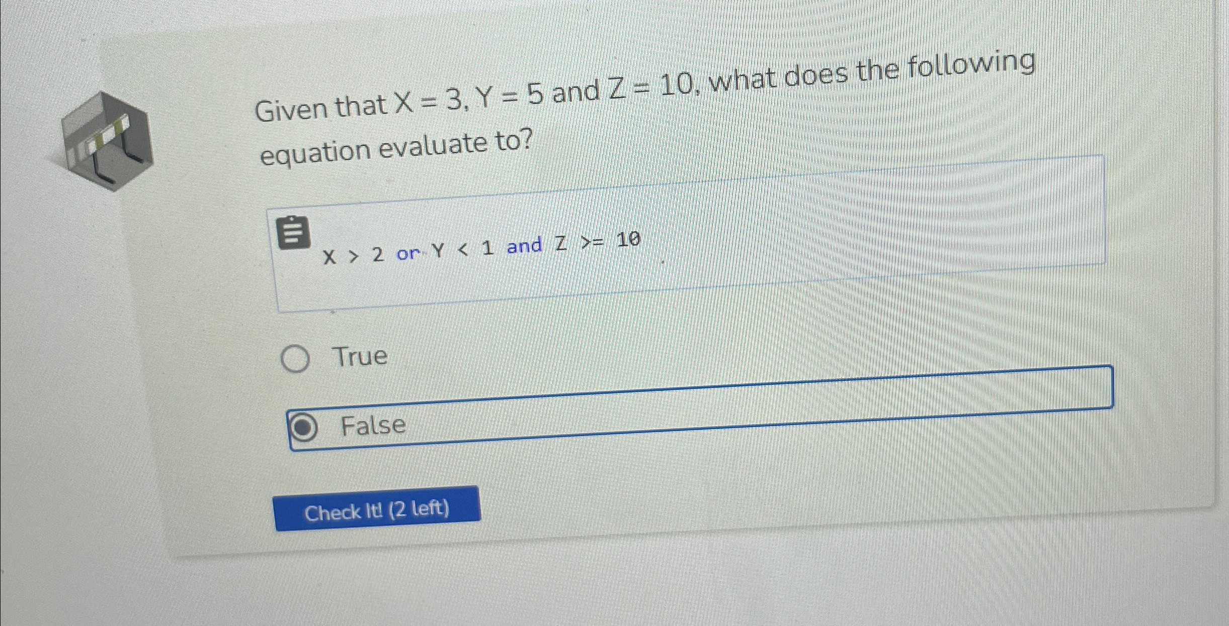  Given that x=3,Y=5 and Z=10, what does the following equation evaluate