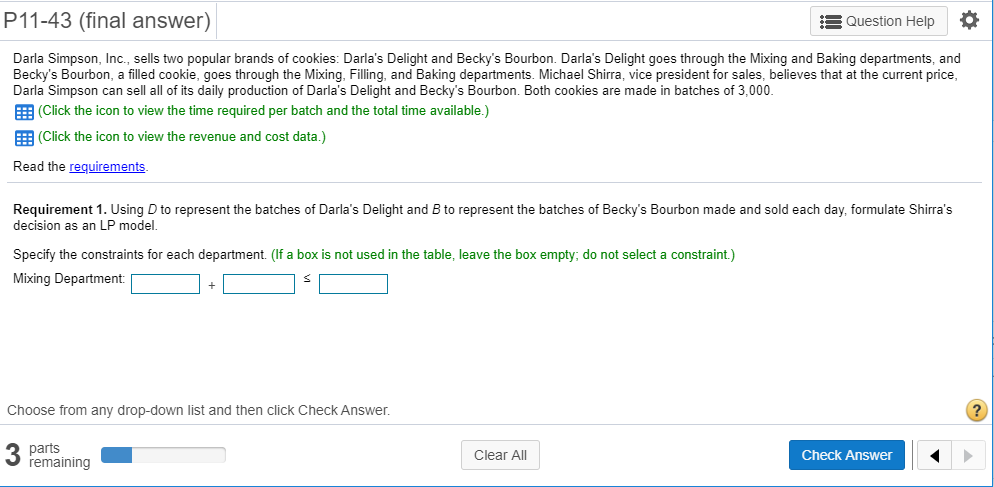 Please answer ALL requirements. P11-43 (final answer) Question Help Darla Simpson, Inc.,