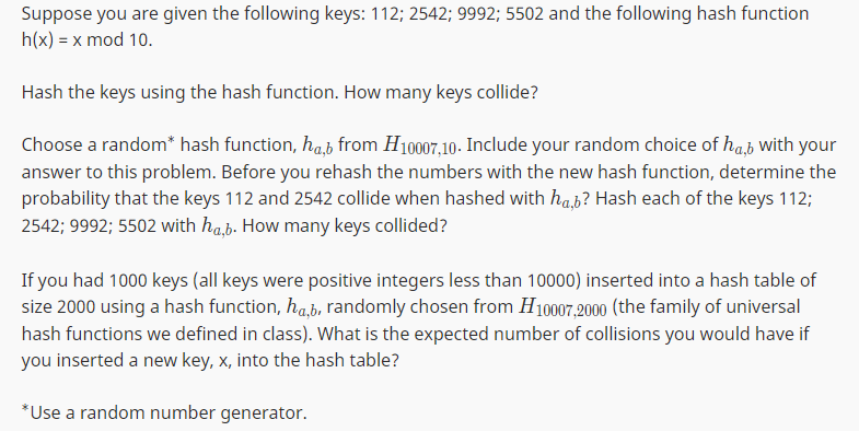  We learned about hashing functions in our data structures and algorithms